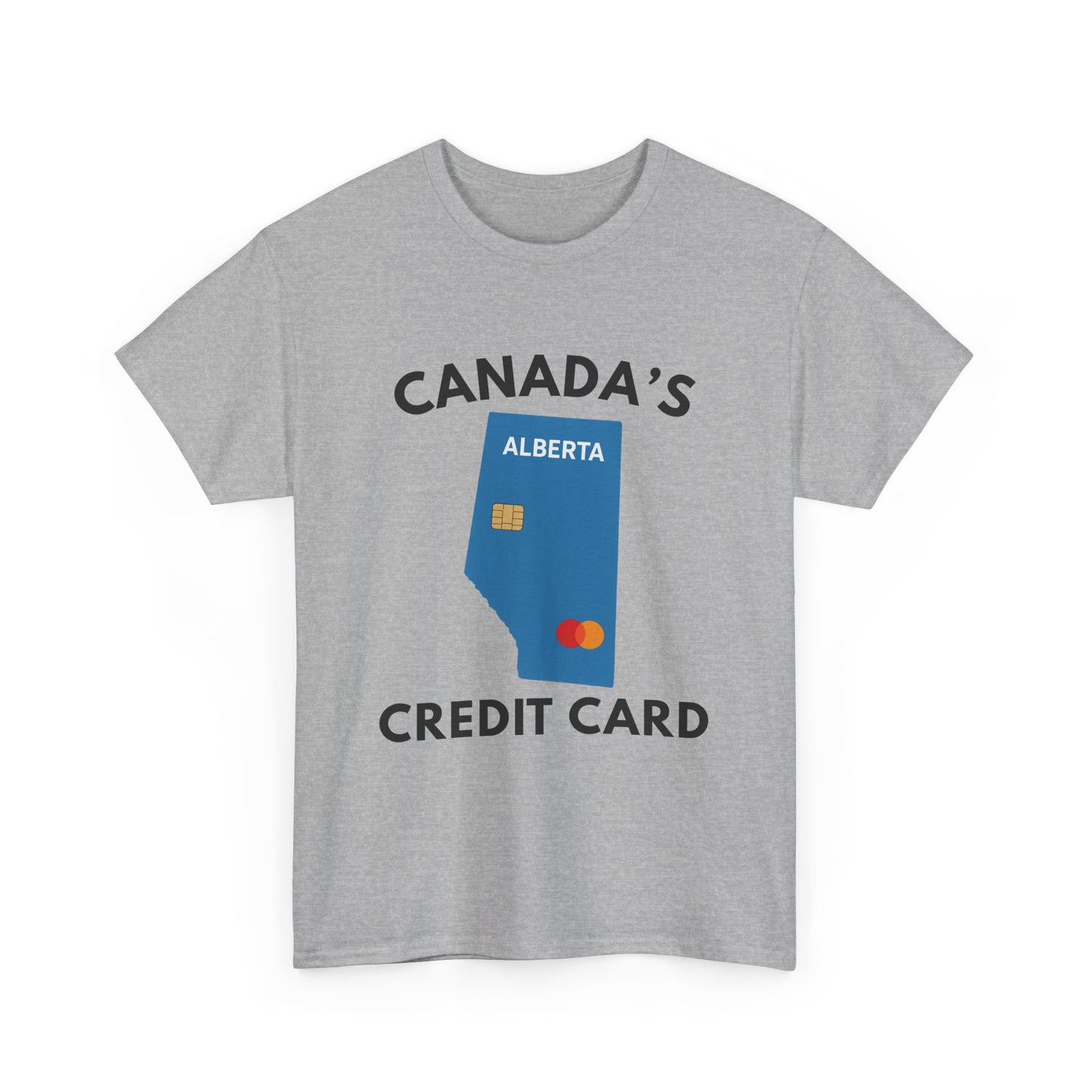 "Canada's Credit Card" T-Shirt