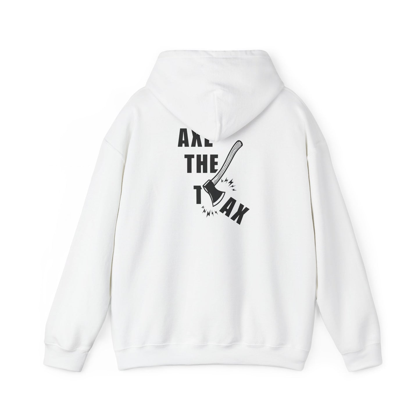 "Axe The Tax" Hoodie
