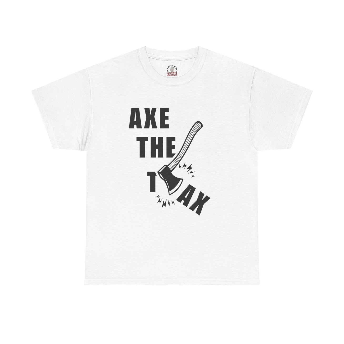 "Axe The Tax" T-Shirt