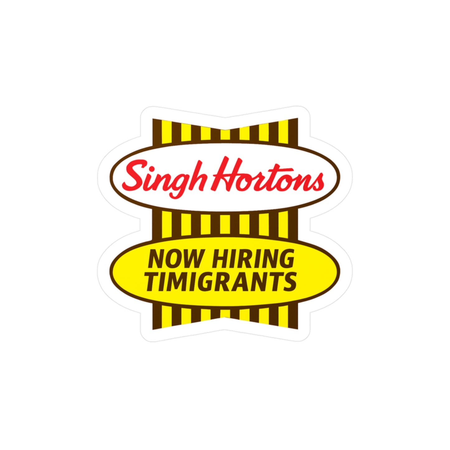 "Singh Hortons" Sticker