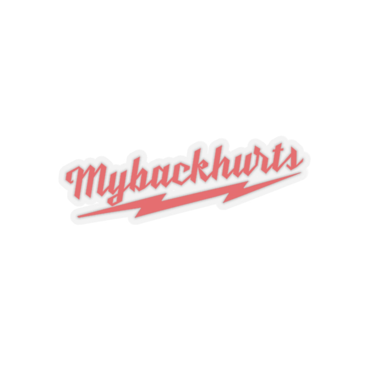 "MyBackHurts" Sticker