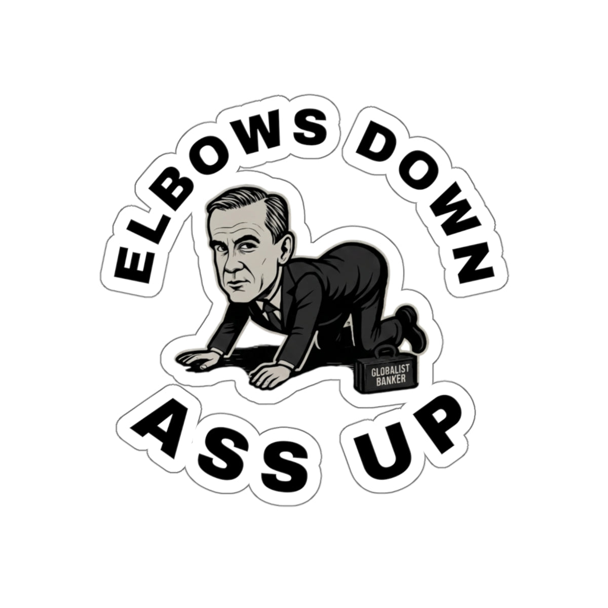 "Elbows Down, Ass Up" Sticker