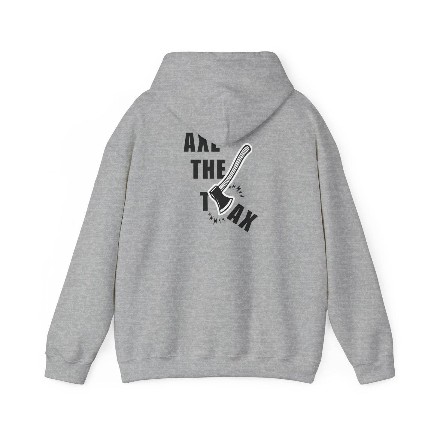 "Axe The Tax" Hoodie