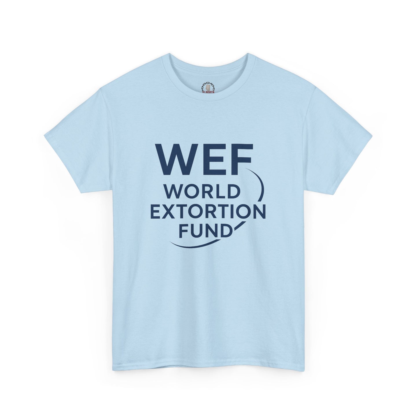 "World Extortion Fund" T-Shirt