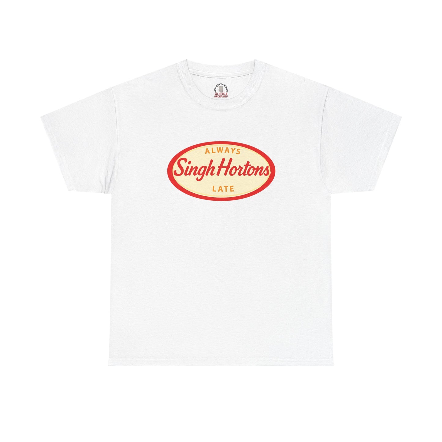 "Singh Hortons, Always Late" T-Shirt