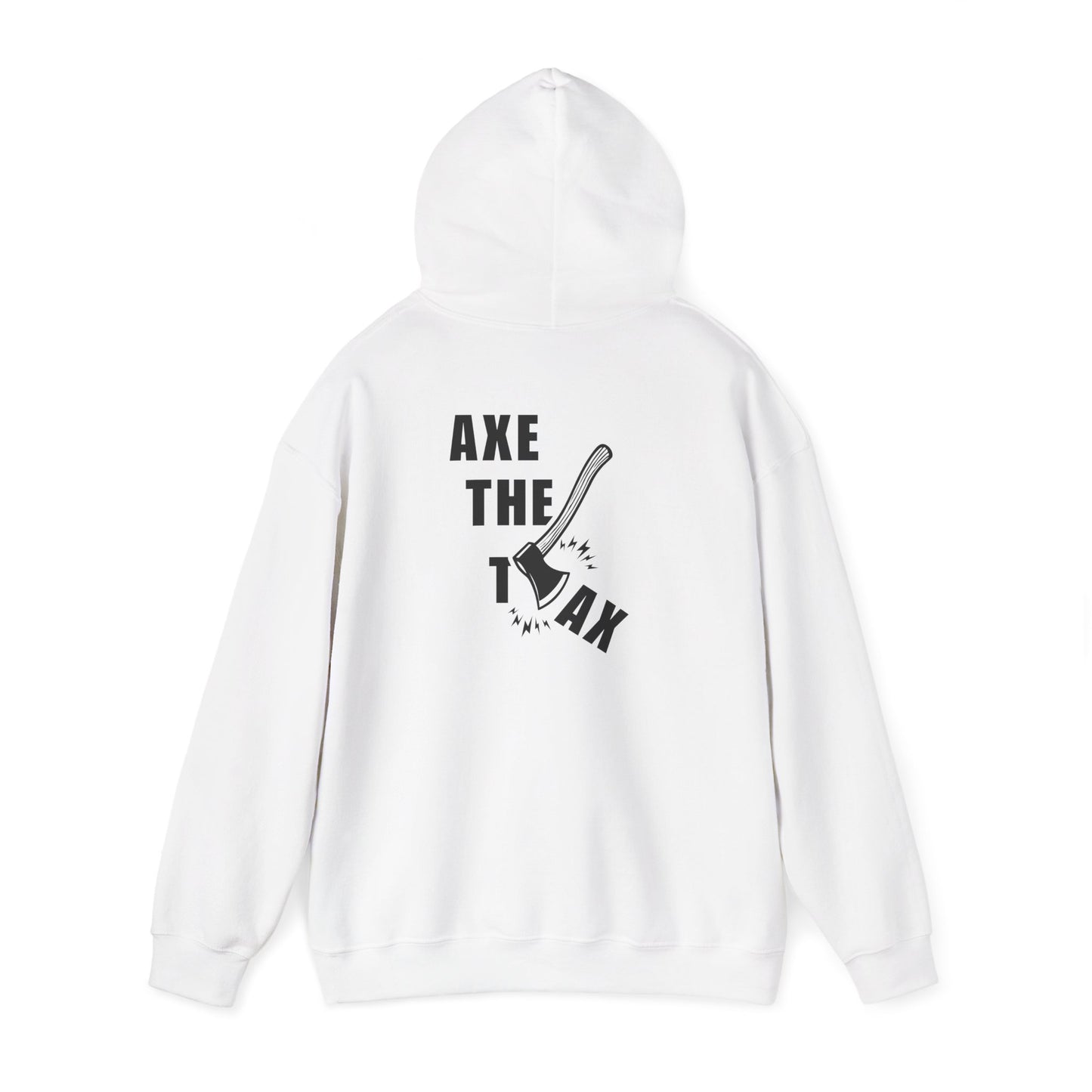 "Axe The Tax" Hoodie