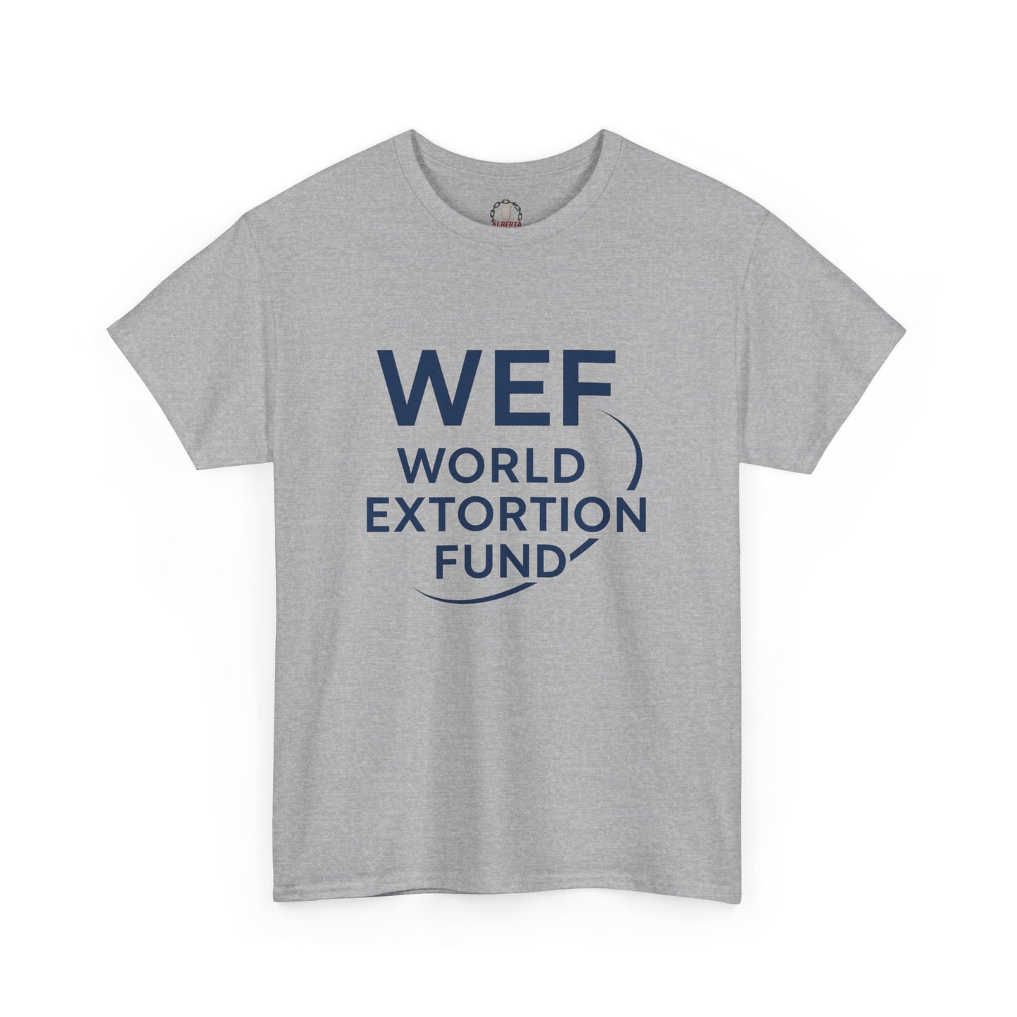 "World Extortion Fund" T-Shirt