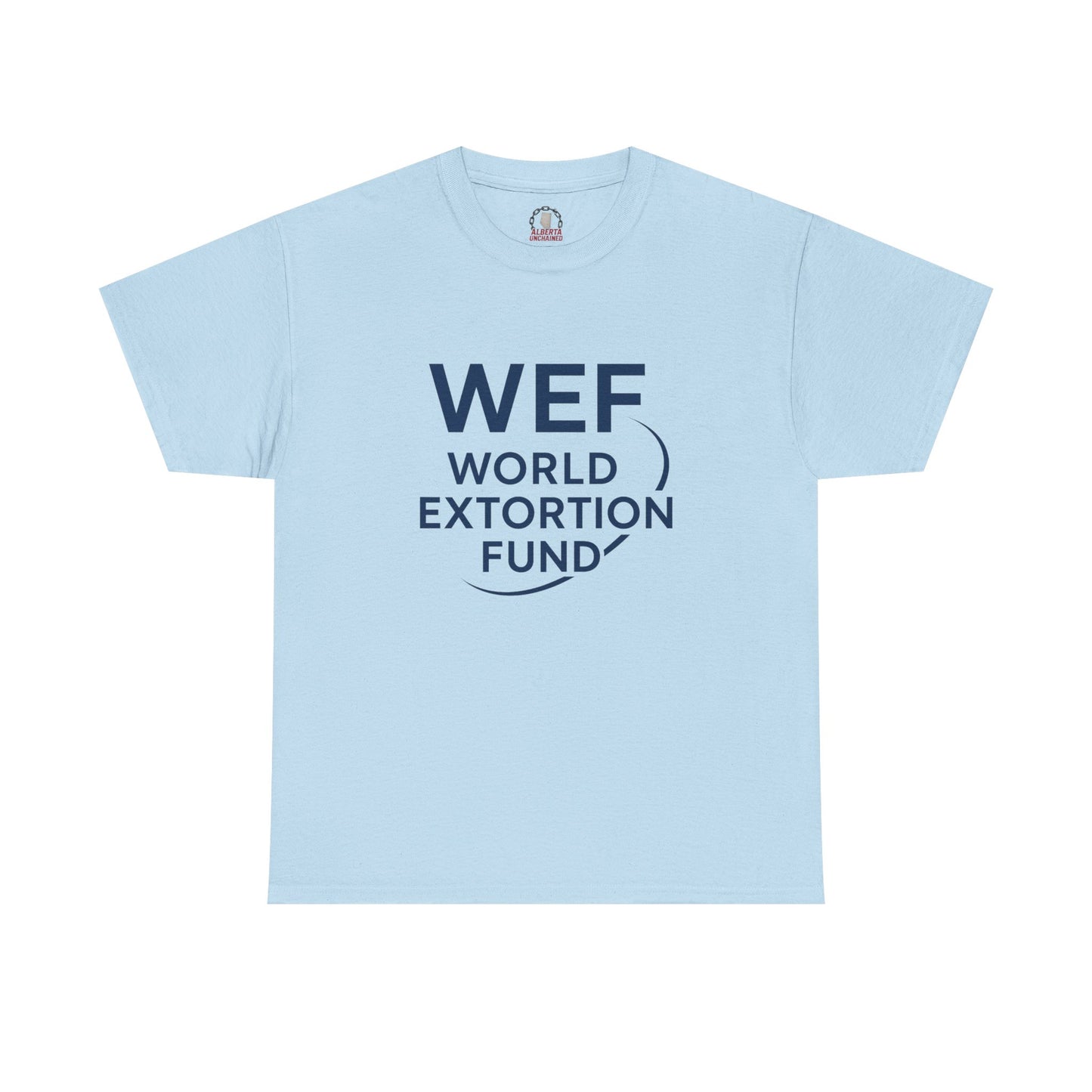 "World Extortion Fund" T-Shirt