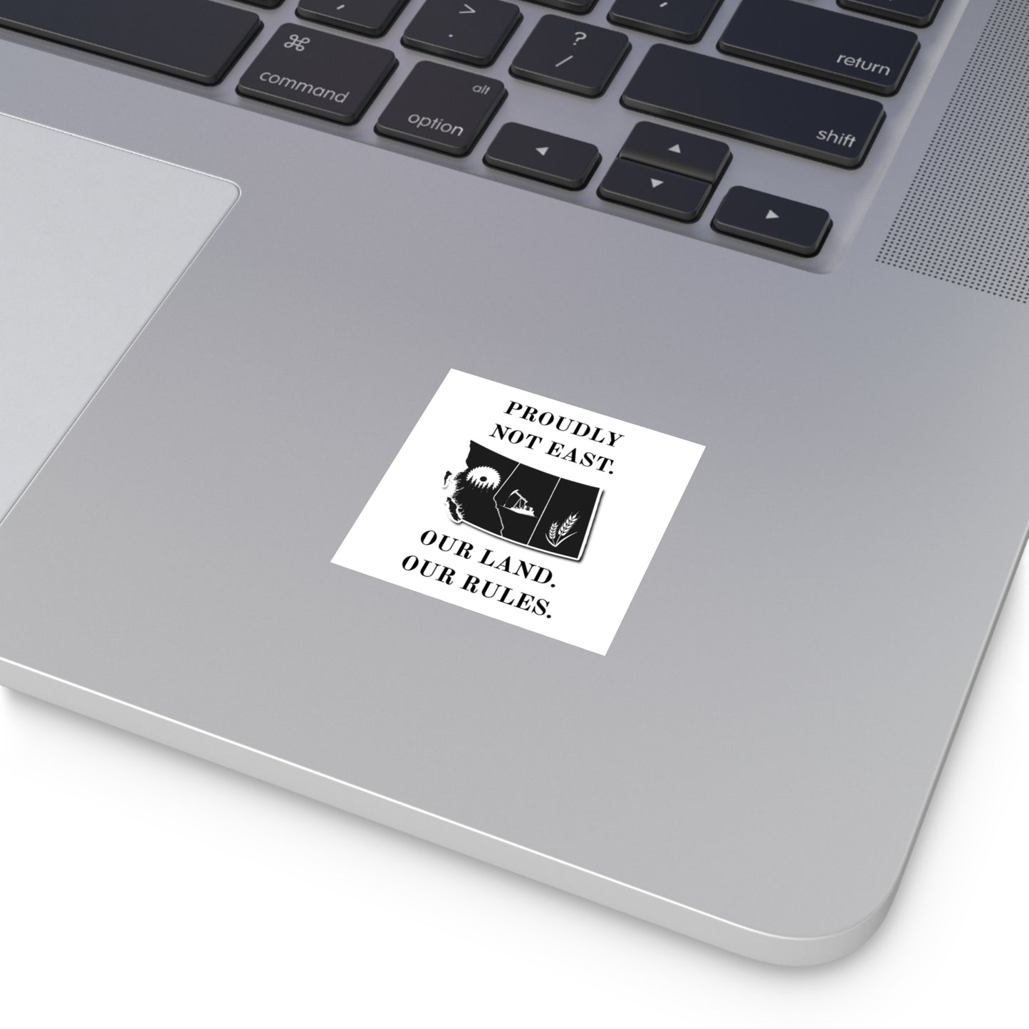 "Proudly Not East" Sticker