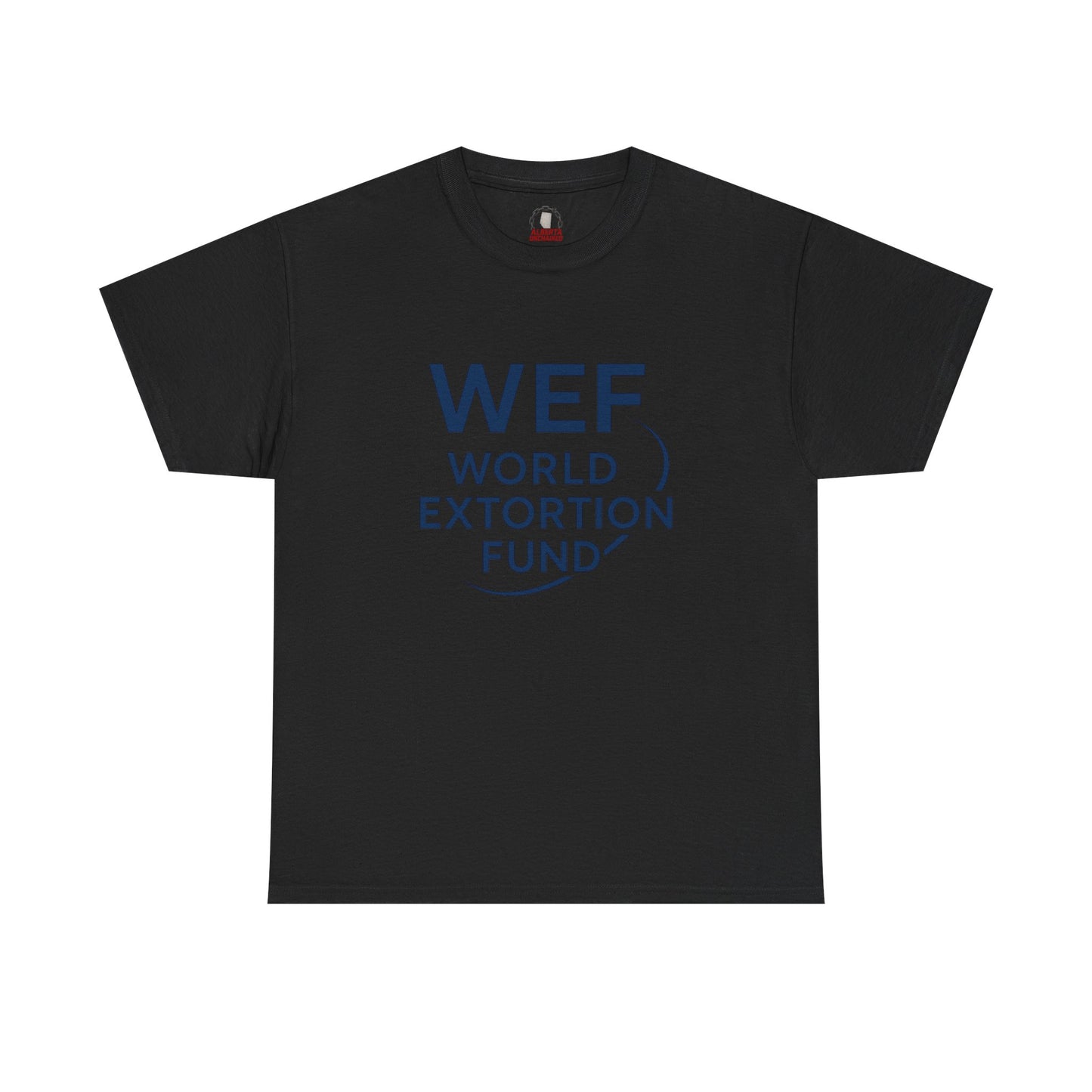 "World Extortion Fund" T-Shirt