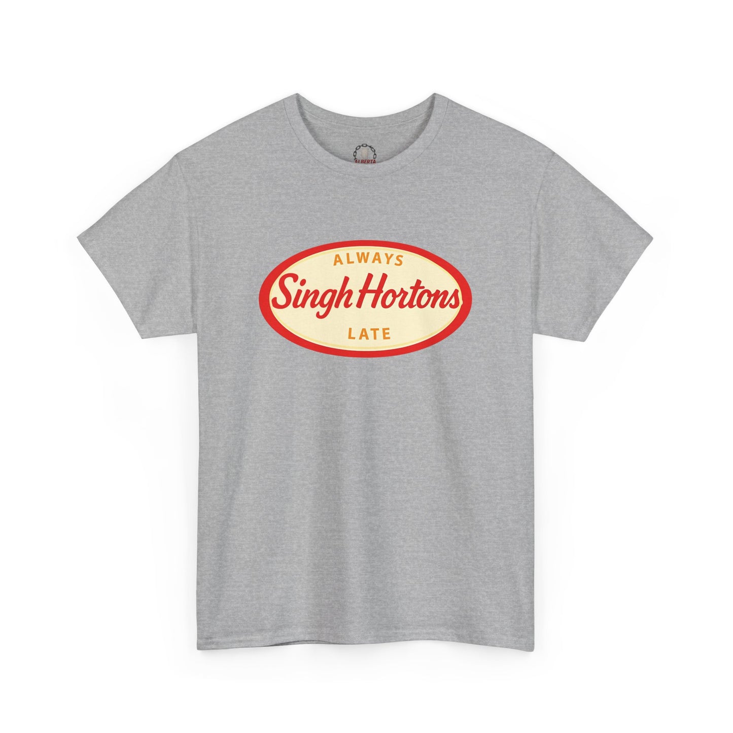 "Singh Hortons, Always Late" T-Shirt