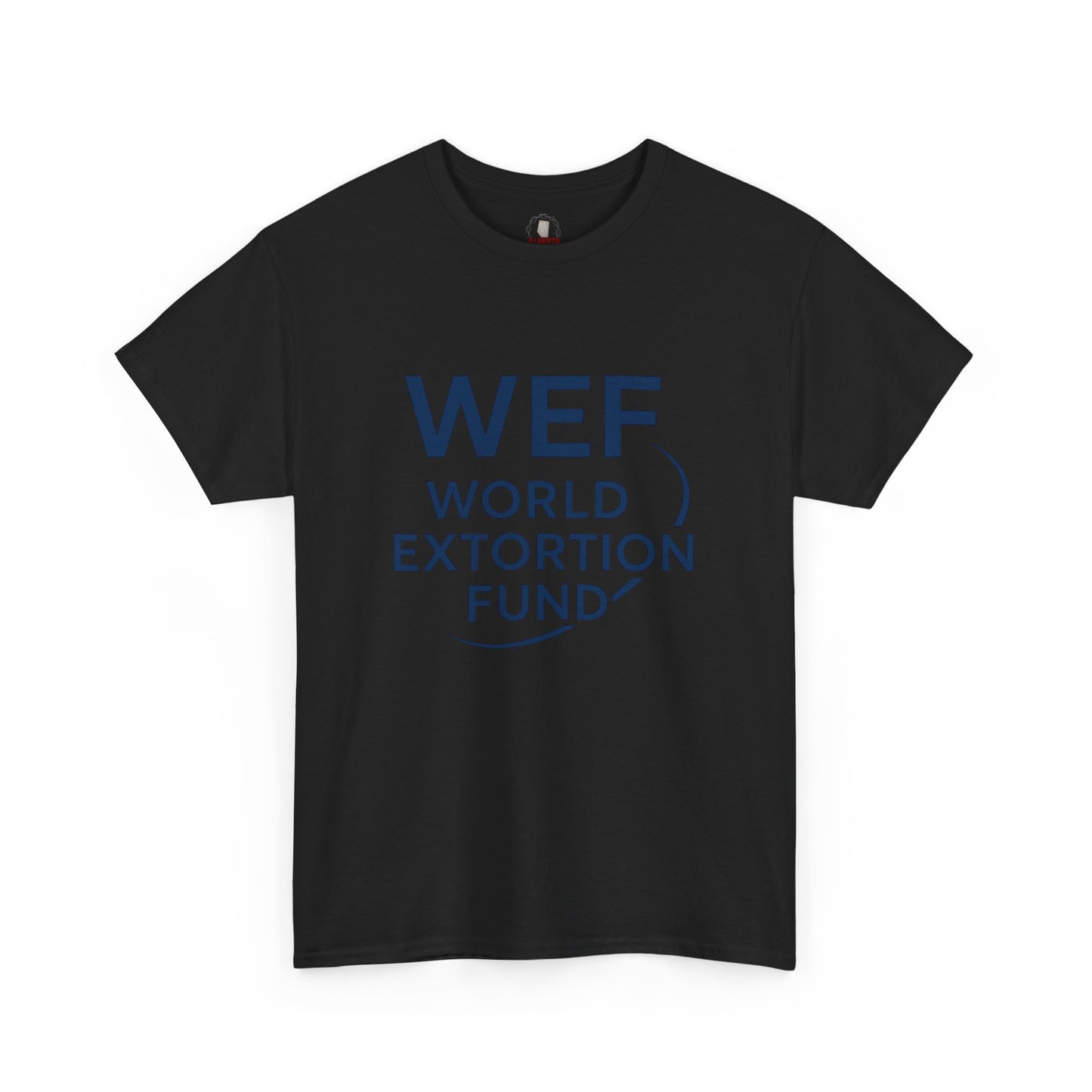 "World Extortion Fund" T-Shirt