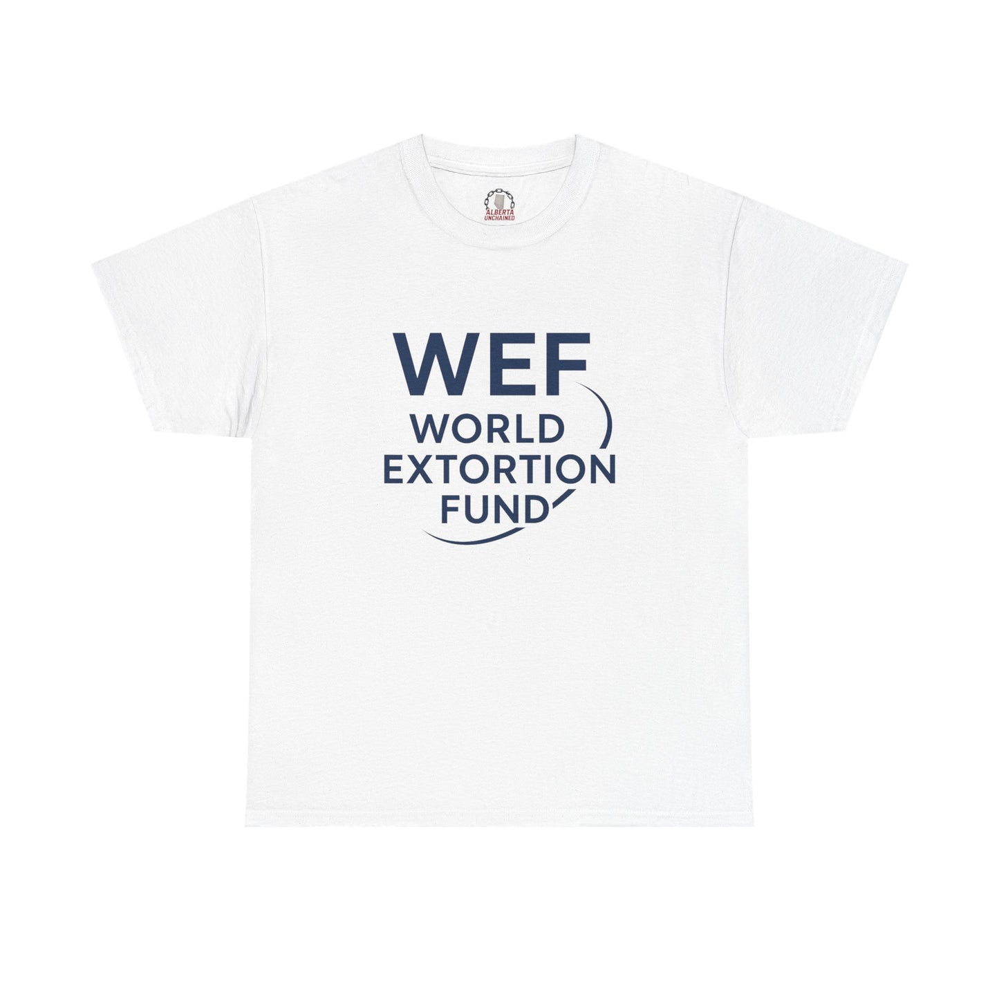 "World Extortion Fund" T-Shirt