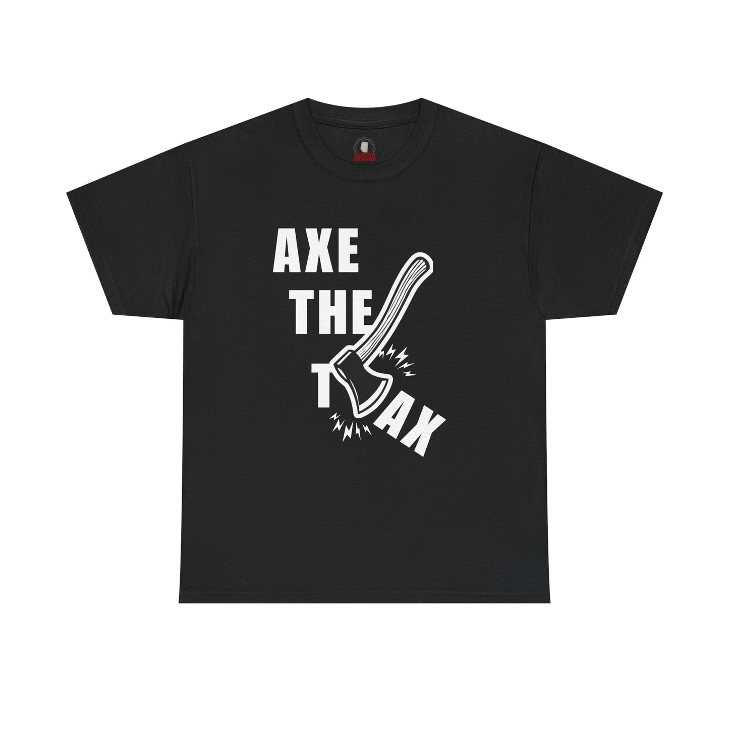 "Axe The Tax" T-Shirt