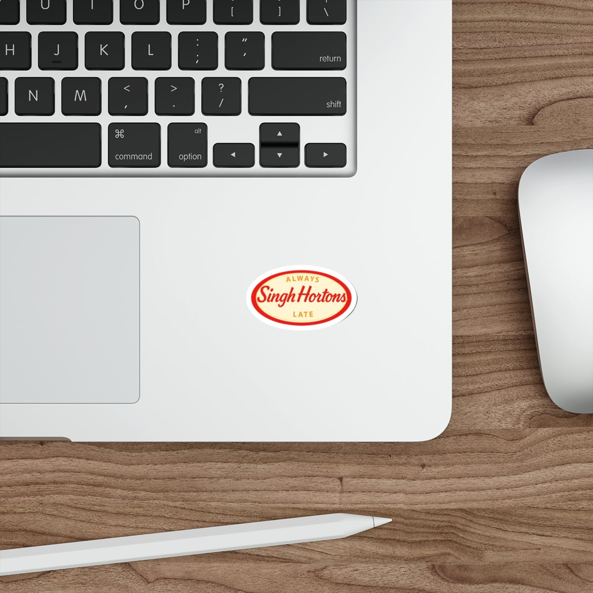 "Singh Hortons, Always Late" Sticker