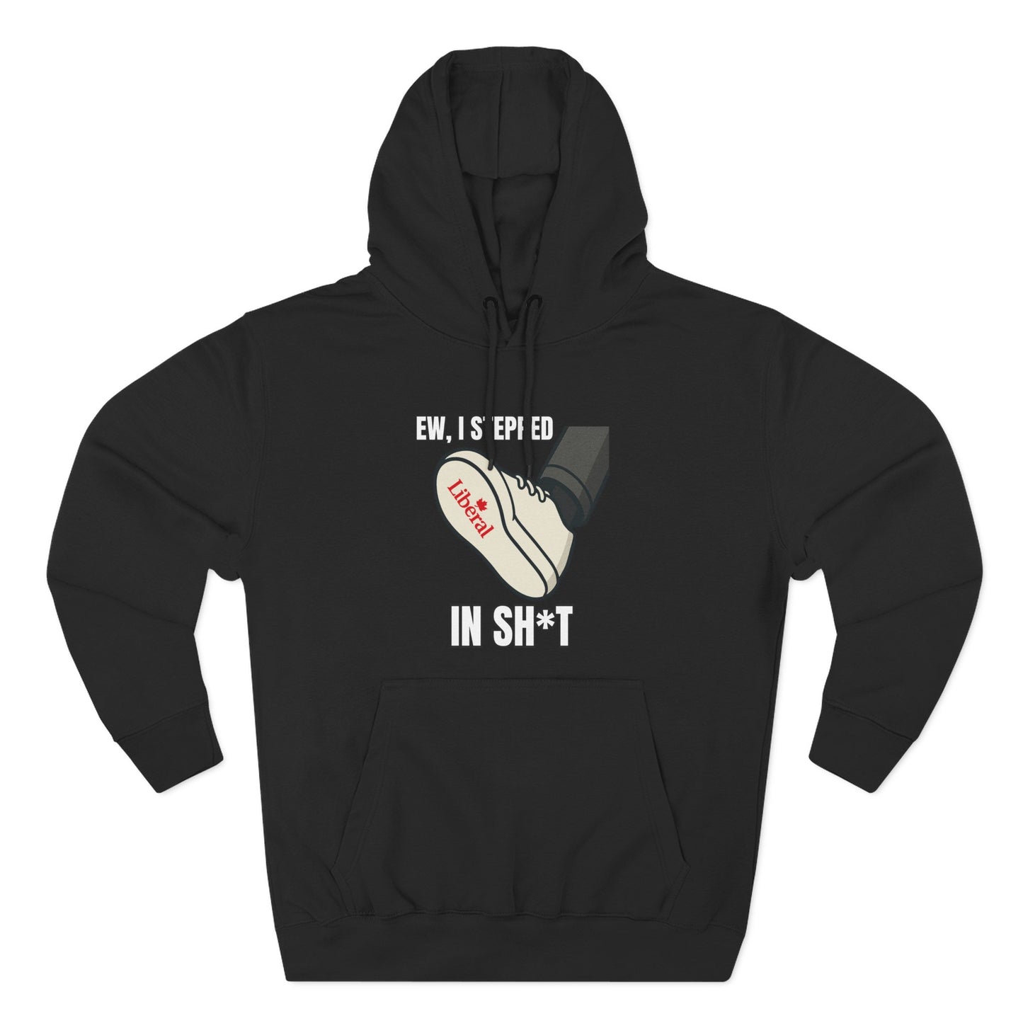 "I stepped in sh*t" Hoodie