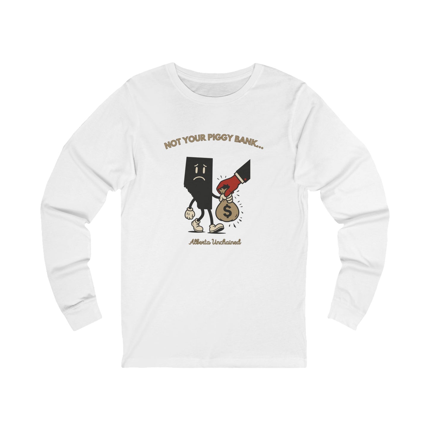 "Not Your Piggy Bank" Long-sleeve