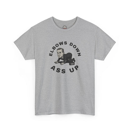 "Elbows Down, Ass Up" T-Shirt