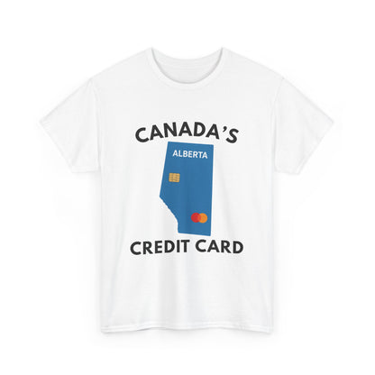 "Canada's Credit Card" T-Shirt
