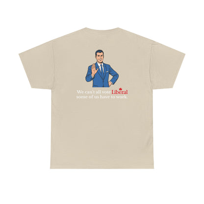 "Some of us Work" T-shirt, Back Design