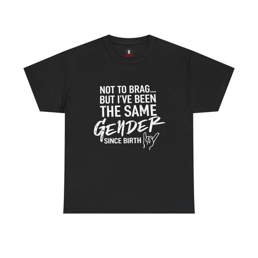 "Not to brag..." T-Shirt