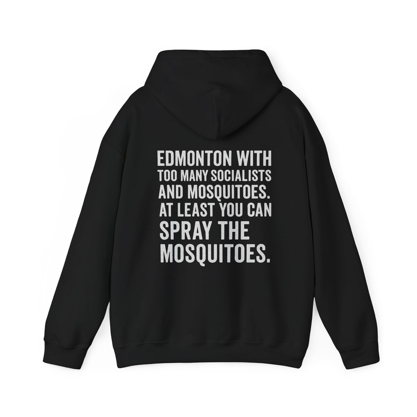 "Spray The Mosquitoes..." Hoodie
