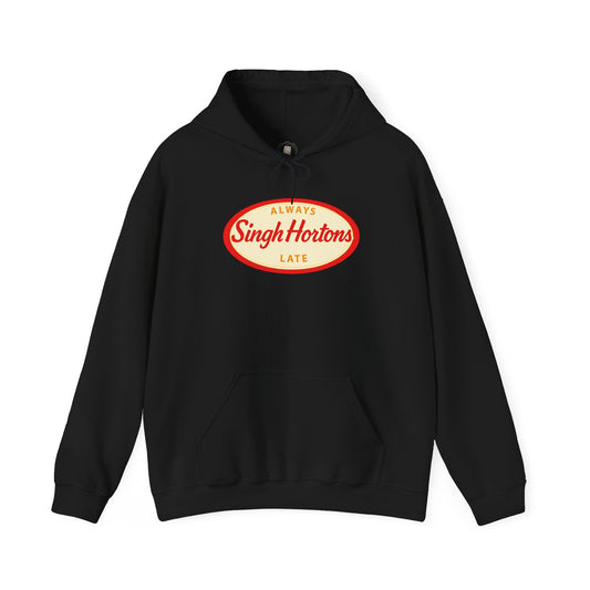 "Singh Hortons, Always Late" Hoodie