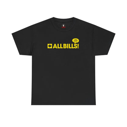 "AllBills" T-Shirt