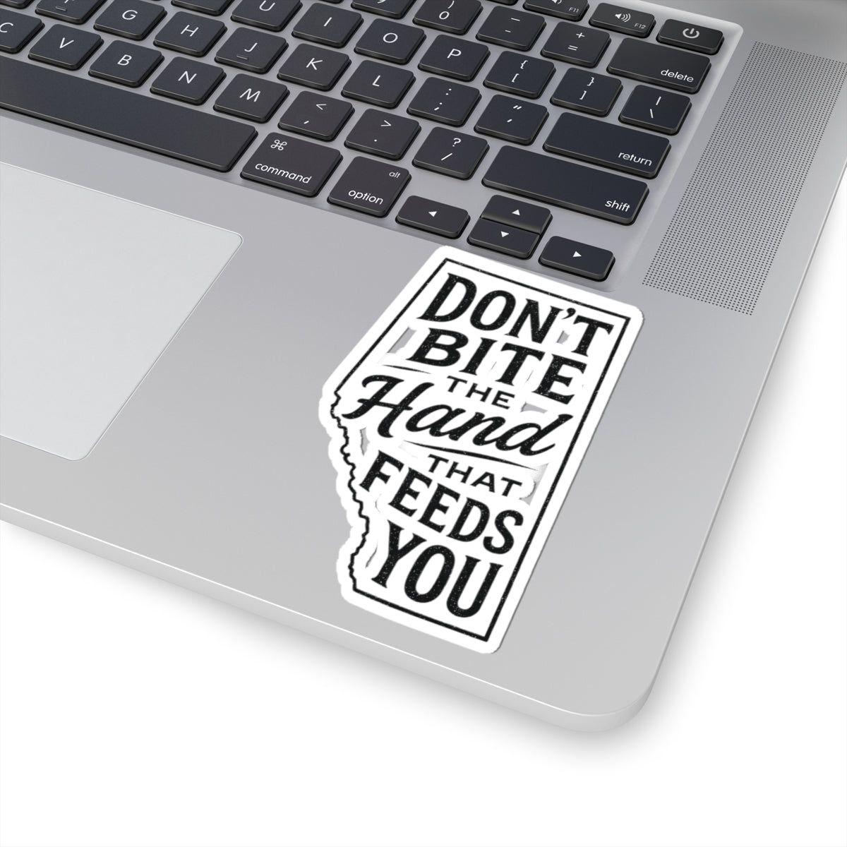 "Don't Bite The Hand" Sticker