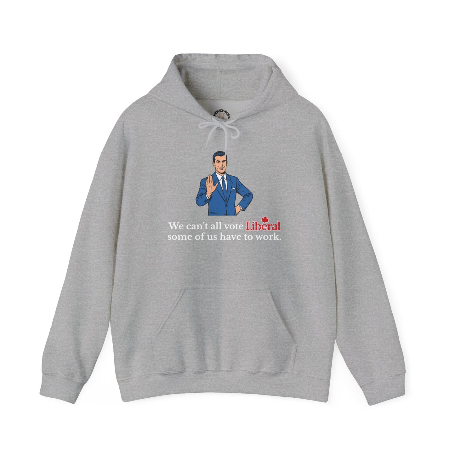 "Some of us Work" Hoodie, Front Design