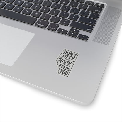 "Don't Bite The Hand" Sticker