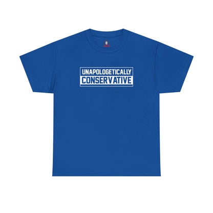 "Unapologetically Conservative" T-Shirt