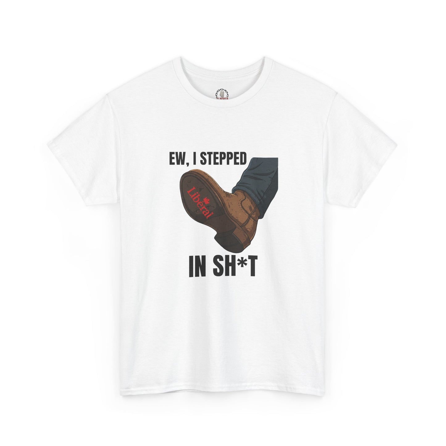 "I stepped in sh*t" T-Shirt