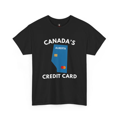 "Canada's Credit Card" T-Shirt