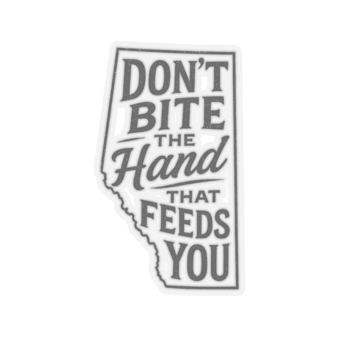 "Don't Bite The Hand" Sticker