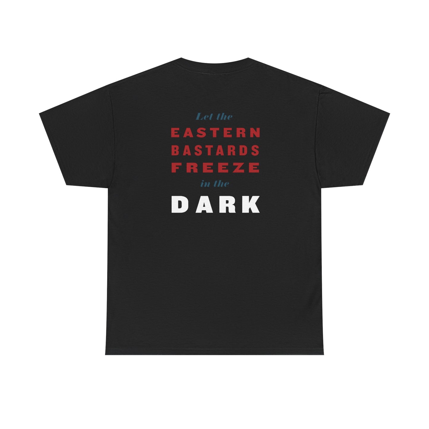 "Eastern Bastards Freeze" T-Shirt