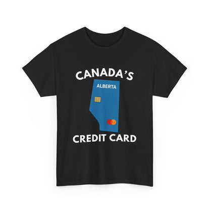 "Canada's Credit Card" T-Shirt