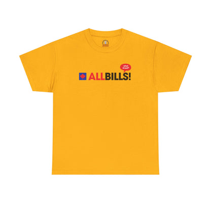 "AllBills" T-Shirt