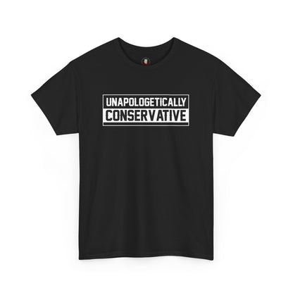 "Unapologetically Conservative" T-Shirt