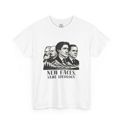 "New Faces, Same Ideology" T-Shirt