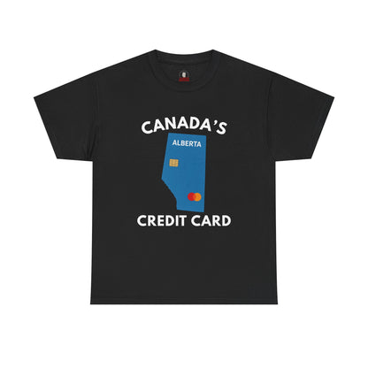 "Canada's Credit Card" T-Shirt