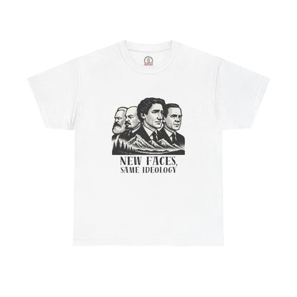 "New Faces, Same Ideology" T-Shirt