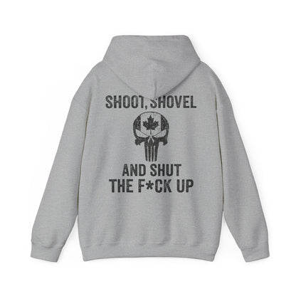 "Shoot, Shovel and Shut The Fck Up" Hoodie