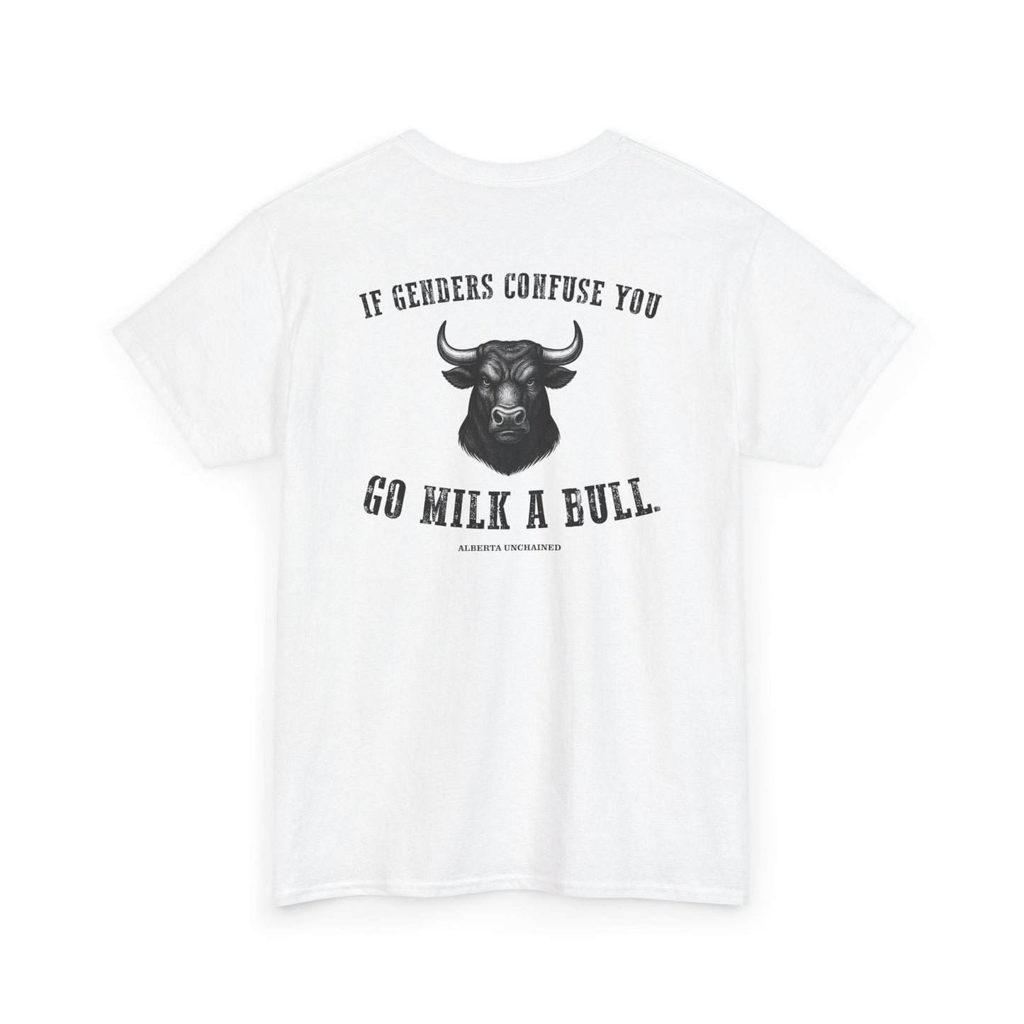 "Go Milk a Bull" T-Shirt