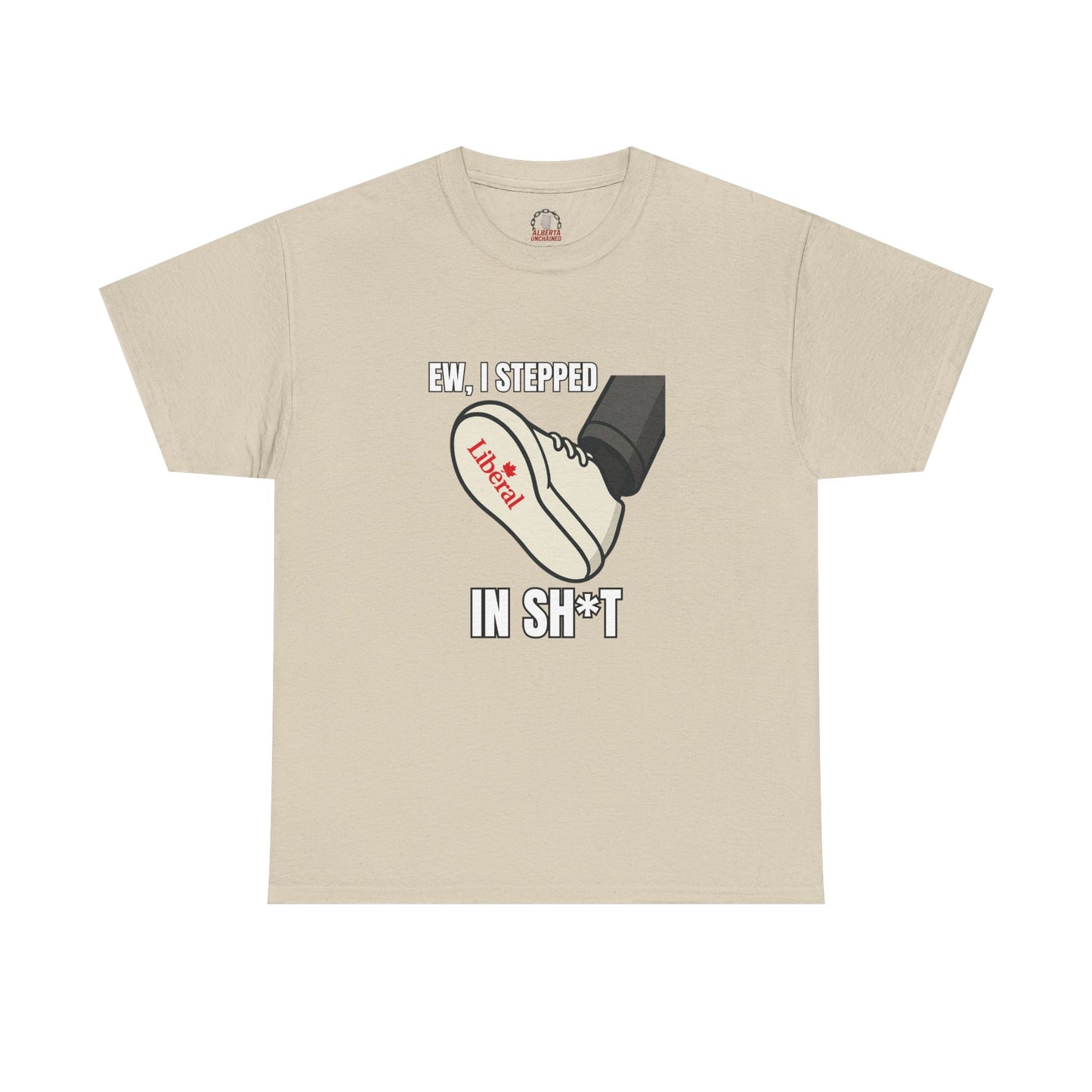 "I stepped in sh*t" T-Shirt