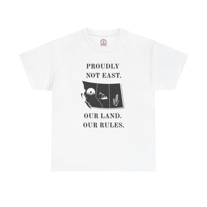"Proudly Not East" T-Shirt