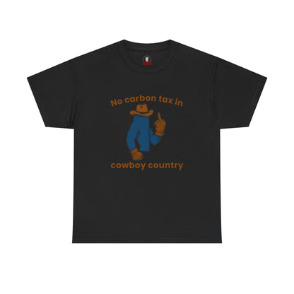 "No Carbon Tax in Cowboy Country" T-Shirt