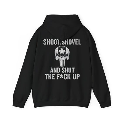 "Shoot, Shovel and Shut The Fck Up" Hoodie