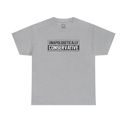 "Unapologetically Conservative" T-Shirt
