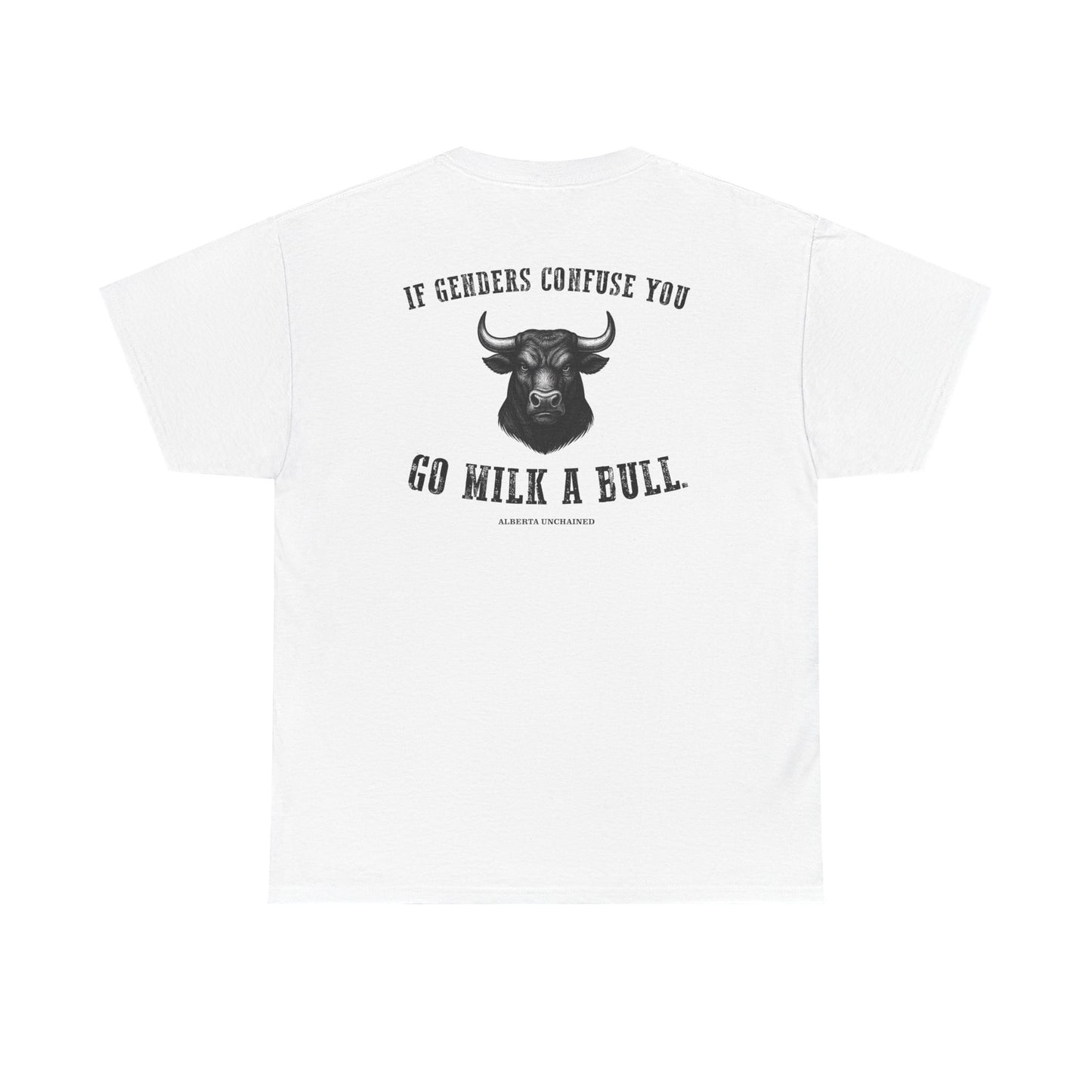 "Go Milk a Bull" T-Shirt